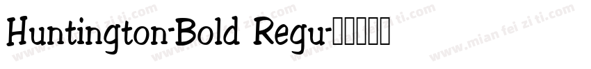 Huntington-Bold Regu字体转换